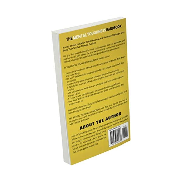 The Mental Toughness Handbook: A Step-By-Step Guide to Facing Life's Challenges, Managing Negative Emotions, and Overcoming Adversity with Courage and Poise