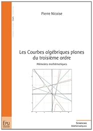 Les  courbes algébriques planes du troisième ordre
