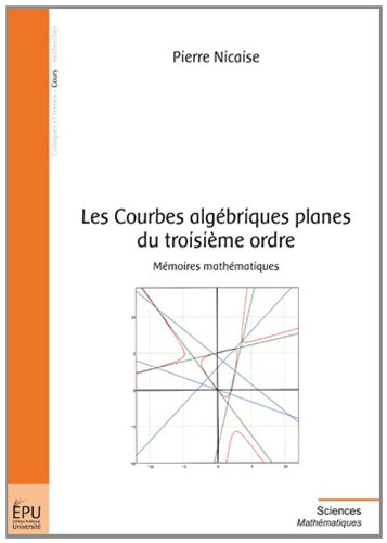 Les  courbes algébriques planes du troisième ordre