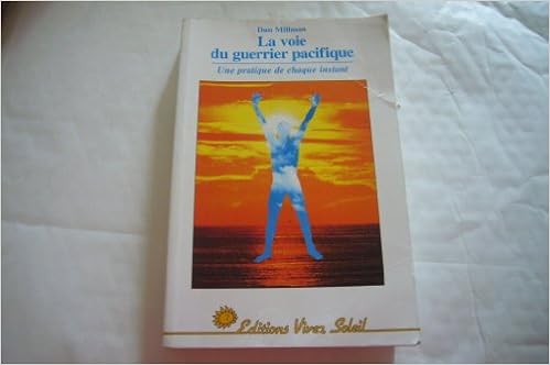 La Voie Du Guerrier Pacifique Dan Millman Livres Amazon Fr