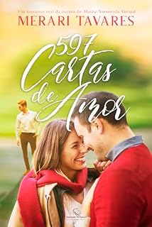 Livro 597 Cartas de Amor: E se você tivesse escolha de mudar o passado?