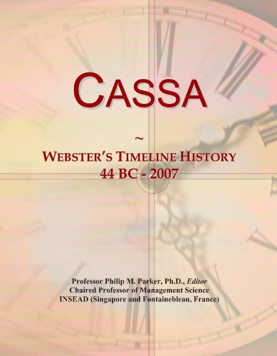 Cassa: Webster's Timeline History, 44 BC - 2007