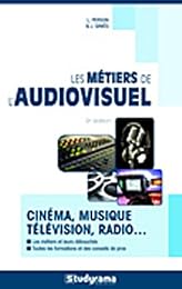 Les  métiers de l'audiovisuel