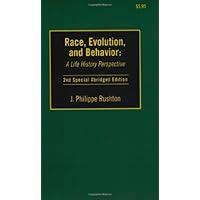 Race, Evolution and Behavior: A Life History Perspective by Rushton, J. Philippe (2000) Mass Market Paperback