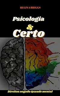 Livro Psicologia & certo: Direitos negado & saude mental
