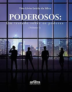 Livro Poderosos: Um Tratado Sobre os Poderes (Volume I)