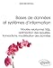 Bases de données et systèmes d'information : Modèle relationnel, SQL, optimisation des requêtes, by