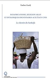 Panafricanisme, religion akan et dynamiques identitaires aux États-Unis