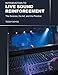Introduction to Live Sound Reinforcement: The Science, the Art, and the Practice