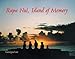 Rapa Nui, Island of Memory by 
