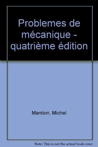 Problèmes de mécanique by Michel Mantion