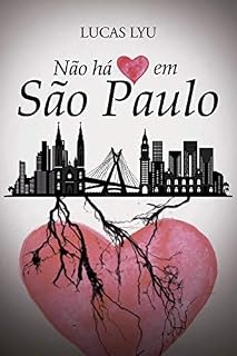 Livro NÃO HÁ CORAÇÃO EM SÃO PAULO