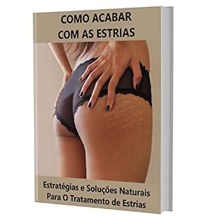 Livro Como acabar com as estrias: Estratégias e Soluções Naturais