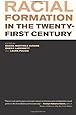 Racial Formation in the Twenty-First Century