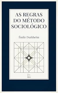 Livro As Regras do Método Sociológico