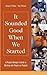 It Sounded Good When We Started: A Project Manager's Guide to Working with People on Projects (Pract by Dwayne Phillips, Roy O'Bryan