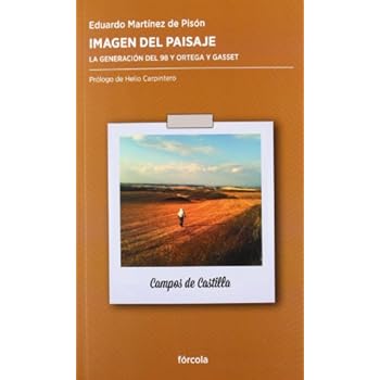 Imagen del paisaje: La generación del 98 y Ortega y Gasset (Periplos) Imagen del paisaje: La generación del 98 y Ortega y Gasset (Periplos)
