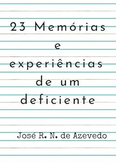 Livro 23 Memórias E Experiências De Um Deficiente