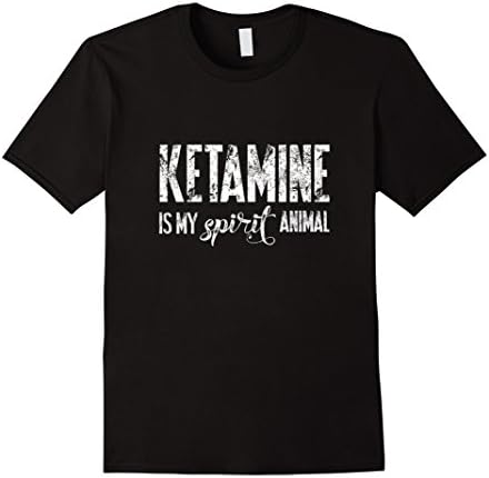 Mens Ketamine Is My Spirit Animal | Funny Snarky Gifts &amp; Shirts Large Black