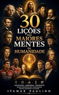 Livro 30 Lições das Maiores Mentes da Humanidade