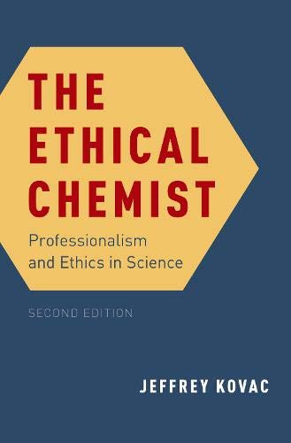 BEST The Ethical Chemist: Professionalism and Ethics in Science T.X.T