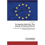 European Identity: The Death of National Era?
