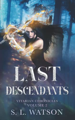 Last Descendants: Vitarian Chronicles Volume 2: