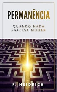 Livro PERMANÊNCIA: Quando nada precisa mudar