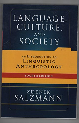 Language, Culture, And Society: An Introduction to...