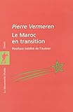Le Maroc en transition (POCHES ESSAIS) (French Edition) by Pierre VERMEREN