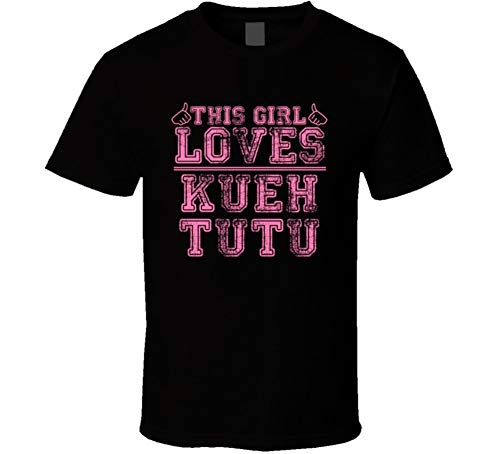 This Girl Loves Kueh Tutu Funny Food Fan T Shirt L Black