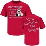 Ohio State Football Fans. Stay Victorious. I Don't Often Hate (Anti- Michigan) Red T-Shirt (SM-5X)