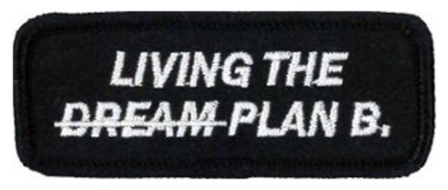 KlicnowLiving The Dream - Plan B Embroidered Patch 8cm X 3cm (3 1/4" X 1 1/4")