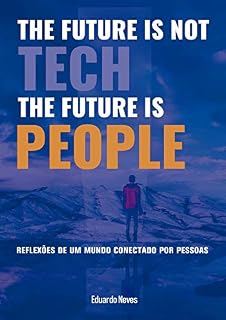 Livro The Future Is People: Reflexões de um mundo conectado por pessoas
