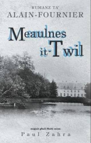 Meaulnes It-twil: Rumanz Ta' Alain Fournier
