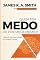 Livro Quem tem medo do pós-modernismo?: Levando Derrida, Lyotard e Focault à Igreja