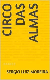 Livro CIRCO DAS ALMAS: ------