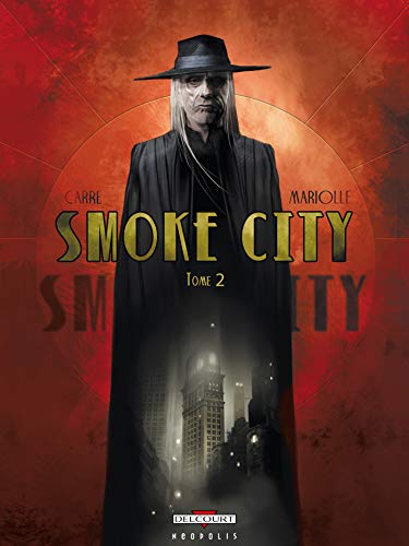 Smoke city T02 (DELC.NEOPOLIS) (French Edition) by MARIOLLE-M+CARRE-B