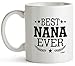 Christmas Presents for Nana Best Ever Grandmother Great Grandma Grammy And Papa Pop For Greatest Funny Unique Grandmas Mothers Day Birthday Cheap Xmas Gag Mug From Granddaughter