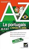 De A a Z: Le Portugais Du Portugal ET Du Bresil De A a Z (French Edition) (Portuguese Edition) by 