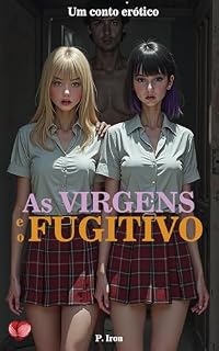 Livro As Virgens e o Fugitivo: Um conto erótico