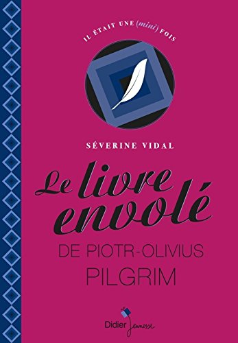 Le  livre envolé de Piotr-Olivius Pilgrim