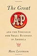 The Great A&P and the Struggle for Small Business in America