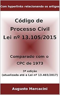 Livro Novo Código de Processo Civil: Comparado com o CPC DE 1973 - 3ª ed. (atualizada até a Lei nº 13.465/2017)