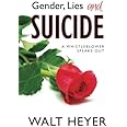 Gender, Lies and Suicide: A Whistleblower Speaks Out