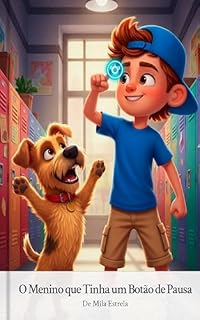 Livro O Menino que Tinha um Botão de Pausa