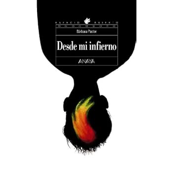 Desde mi infierno (Literatura Juvenil (A Partir De 12 Años) - Espacio Abierto) Desde mi infierno (Literatura Juvenil (A Partir De 12 Años) - Espacio Abierto)