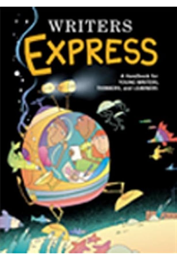 Writers Express: A Handbook for Young Writers, Thinkers, and