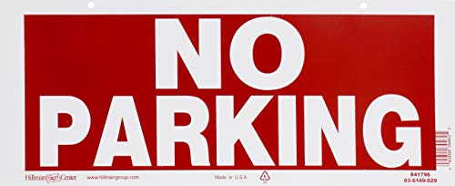 Hillman 841796 No Parking Sign with Predrilled Mounting Holes, Red and White Heavy Duty Plastic, 6x15 Inches 1-Sign