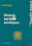 Dieux et mythes nordiques (Savoirs mieux) (French Edition) by 